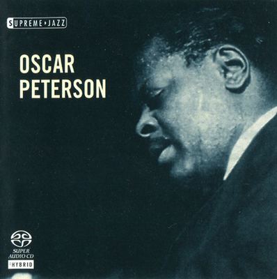 Oscar Peterson - Supreme Jazz: Montreal, 1925 (2006) [Hi-Res SACD Rip]