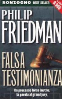 Philip Friedman - Falsa testimonianza (2001)