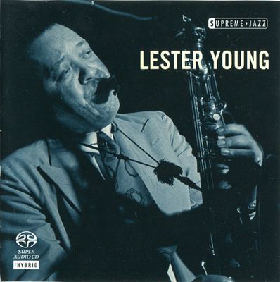 Lester Young - Supreme Jazz: Woodville, 1909 - New York, 1959 (2006) [Hi-Res SACD Rip]
