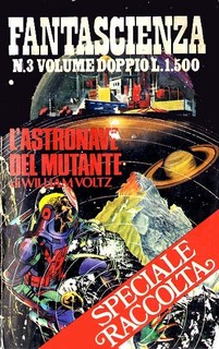 William Voltz - L'astronave del mutante (1979)