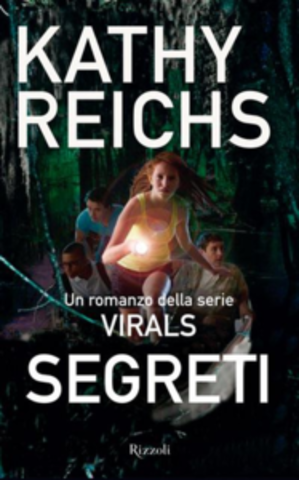 Kathy Reichs , Brendan Reichs - Segreti (2013)