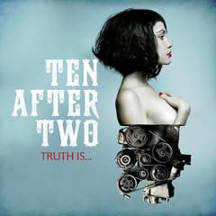 Ten After Two – Truth Is… (2011).mp3 - 128 Kbps