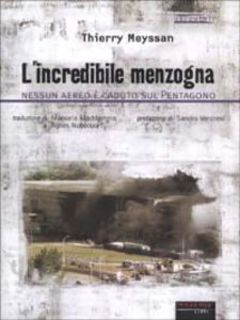 Thierry Meyssan - L'incredibile menzogna. Nessun aereo è caduto sul Pentagono (2002)