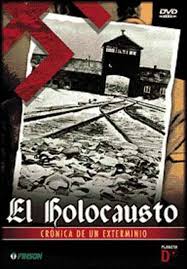 El holocausto. Crónica de un exterminio
