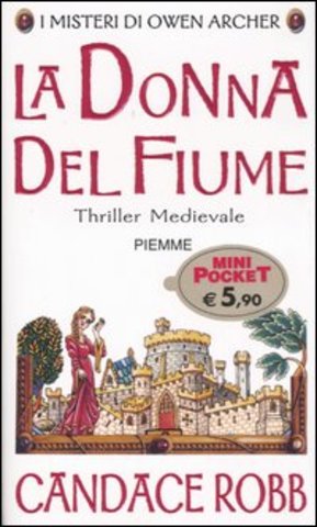 Candace Robb - La donna del fiume (1996)