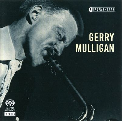 Gerry Mulligan - Supreme Jazz: New York, 1927 - Connecticut, 1996 (2006) [Hi-Res SACD Rip]